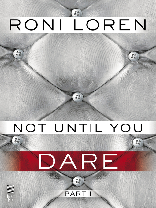 Title details for Not Until You, Part I by Roni Loren - Available